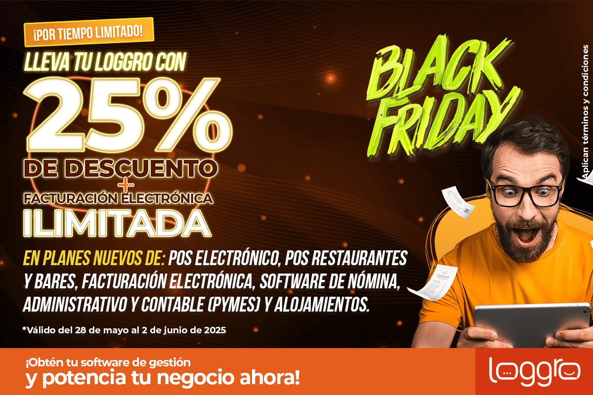 black-friday-recibe-25-de-descuento-facturacion-electronica-ilimitada-en-tu-plan-loggro